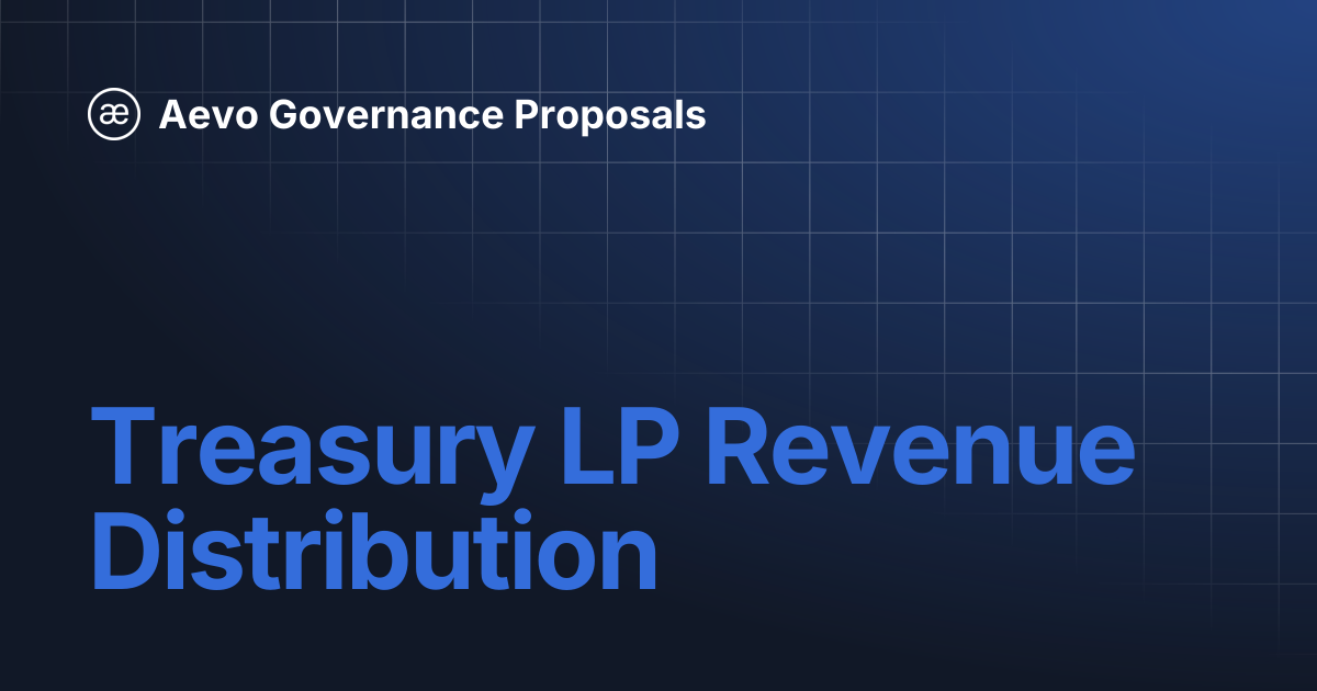Treasury LP Revenue Distribution | Aevo Governance Proposals